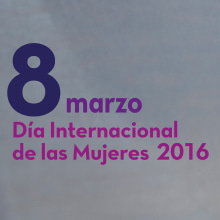 Cartel para el Día Internacional de las Mujeres 2016. Un proyecto de Diseño, Publicidad, Dirección de arte y Diseño gráfico de José Antonio Arreza Pérez - 17.12.2015
