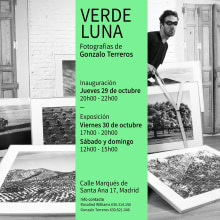VERDE LUNA: Exposición fotográfica. Fotografia, e Design gráfico projeto de Gonzalo Terreros - 08.02.2016