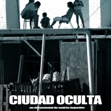 Ciudad Oculta. Film project by Aram Garriga - 12.25.2010