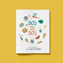 Dos de Dos. Traditional illustration, Art Direction, Editorial Design, and Comic project by Alejandro Noguera Maciá - 03.07.2016