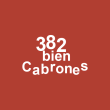 382 bien cabrones. Design, Traditional illustration, Animation, and Graphic Design project by Javier Martinez - 03.28.2016