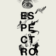 E S P E C T R O  . Un proyecto de Diseño, Ilustración tradicional, Fotografía, Diseño editorial, Bellas Artes, Diseño gráfico y Collage de Mateo Correal - 29.03.2016