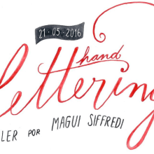 Taller hand Lettering por Magui Siffredi. Un proyecto de Ilustración tradicional y Caligrafía de W g - 09.05.2016