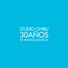 Diseño del espacio para la exposición STUDIO GHIBLI: 30 AÑOS DE MUNDOS MÁGICOS. Un proyecto de Diseño, Diseño, creación de muebles					 y Diseño de interiores de Ana S. Dullius - 14.01.2016