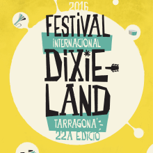 Festival Internacional Dixieland 2016. Un proyecto de Ilustración, Publicidad, Dirección de arte, Diseño gráfico y Tipografía de Júlio Aliau - 15.03.2016
