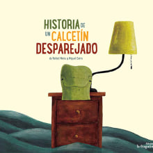 Historia de un calcetín desparejado. 2016.. Traditional illustration project by Miguel Cerro - 05.09.2016