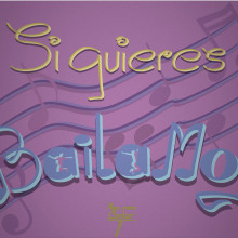 Si quieres BAILAMOS. Traditional illustration, T, and pograph project by Arturiyo - 12.13.2015