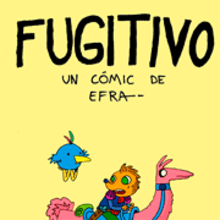 Cómic "Fugitivo". Comic projeto de Efraín Pérez - 13.06.2016