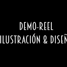 REEL DE ILUSTRACIÓN & DISEÑO. A Design, Illustration, and Fine Art project by ESCUELA ARTENEO - 07.28.2016