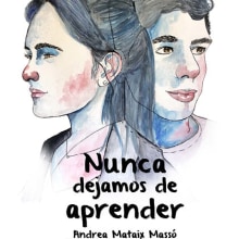 ilustraciones  del libro "nunca dejamos de aprender". Traditional illustration project by Pablo Fernandez Poyatos - 01.09.2016