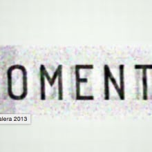 MOMENTS. Film, Video, and TV project by Daniel Arguimbau - 08.08.2016