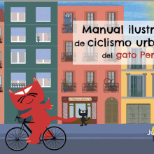 Manual ilustrado de ciclismo urbano del gato Peáltez. Un proyecto de Diseño, Diseño editorial y Diseño gráfico de Elisabeth Sánchez Hernández - 09.08.2016
