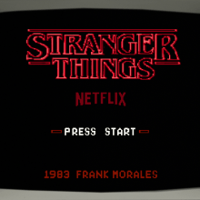 Stranger things 8 bit Nes videogame. Un proyecto de Motion Graphics, Cine, vídeo, televisión, Animación, Post-producción fotográfica		, Cine y VFX de Frank Morales - 18.08.2016