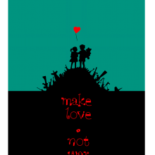 Make Love * Not War I. Graphic Design project by Florencia Gomez - 08.18.2016