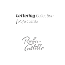 Lettering  Collection. Graphic Design, and Calligraph project by Rafa Castillo - 08.25.2016