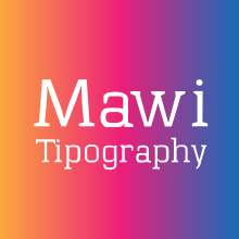 The type of mawi.. Design, e Tipografia projeto de Mawi Dominguez Jorge - 27.08.2016