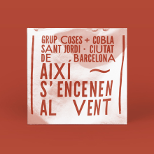 Així s'encenen al vent de Cobla Sant Jordi + Grup Coses. Un projet de Design graphique de Júlia - 14.10.2016