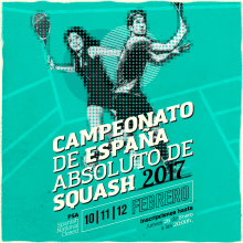 Cartel Campeonato Nacional De Squash 2017. Un proyecto de Diseño, Dirección de arte y Diseño gráfico de Lalo Garcia - 28.01.2017