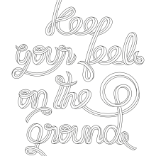Keep your feel on the ground. Un progetto di Graphic design, Tipografia e Lettering di Carles Ivanco Almor - 09.11.2016