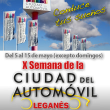 X Semana Ciudad del Automóvil de Leganés. Advertising project by Rafael Espada Rubio - 04.05.2017