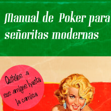 Manual de poker para señoritas modernas. Editorial Design, and Graphic Design project by Javier García-Conde Maestre - 03.12.2015