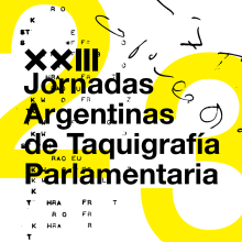 XXIII Jornadas Argenginas de Taquigrafía Parlamentaria. Un proyecto de Diseño gráfico de Diego Scagni - 12.11.2015
