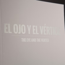 El ojo y el vértice | Álvaro Albaladedejo (Catálogo). Design editorial, Design gráfico, e Tipografia projeto de Jorge Gil - 26.05.2017