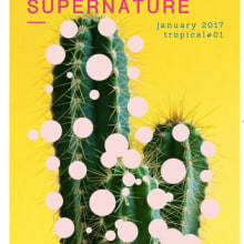 Mi Proyecto del curso: THE SUPERNATURE - tropical#01. Un proyecto de Diseño editorial de Laura Martín - 31.05.2017