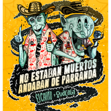 !!!! NO ANDABAN MUERTOS ANDABAN DE PARRANDA ¡¡¡¡¡. Ilustração tradicional projeto de Guacala Studio - 06.06.2017