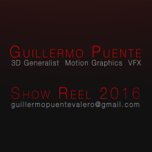 Show Reel - 2016 . Motion Graphics, Film, Video, TV, Architecture, Character Design, Costume Design, Photograph, Post-production, VFX, Rigging, and Character Animation project by Guillermo Puente Valero - 12.31.2016