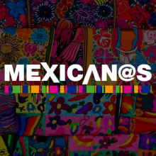 MEXICAN@S. Un proyecto de Diseño, Publicidad, Cine, vídeo, televisión, Diseño gráfico, Diseño de la información, Marketing, Desarrollo Web y Producción audiovisual					 de daniel_blass_58 - 17.07.2017