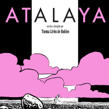 Cortometraje Atalaya. Cinema projeto de Txema Lirón de Robles - 24.05.2017