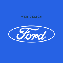Ford - Web Design. Un proyecto de Diseño, Diseño gráfico y Diseño Web de Luis Lara Lara - 25.07.2017