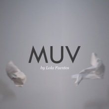 MUV. Projekt z dziedziny  Reklama, Kino, film i telewizja, Moda i  Kino użytkownika Alex Esteve - 14.09.2017