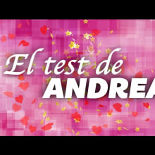 Mateo&Andrea: Cabecera El Test de Andrea. Un proyecto de Motion Graphics de David Páramo Reina - 23.09.2017