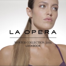 La Opera - Invierno 2016 - Lencería. Advertising, Film, Video, and TV project by Federico Bazzi - 04.11.2016