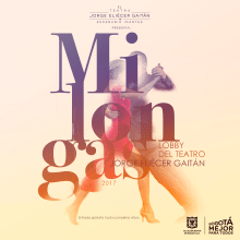 [[[ MILONGAS DEL GAITÁN ]]]. Design, Art Direction, and Photo Retouching project by Diego Forero - 09.10.2017