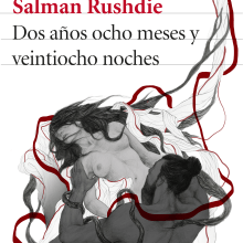 Cubierta ilustrada: Dos años, ocho meses y veintiocho noches de S. Rushdie. Un proyecto de Ilustración tradicional, Diseño editorial y Bellas Artes de Elisa Ancori - 24.10.2017