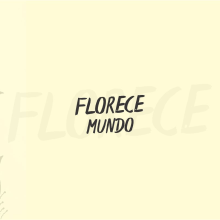 FLORECE. Design, Traditional illustration, and Fine Arts project by Micaela Fraire - 10.30.2017