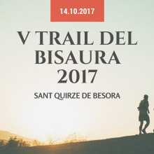 Trail del Bisaura - Trail Running Race. Video project by Aitor Lamadrid - 10.14.2017
