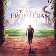 Cruzando Fronteras - Poster . Design, Publicidade, Design gráfico, Produção audiovisual, e Retoque fotográfico projeto de Cristian Vera - 30.11.2017