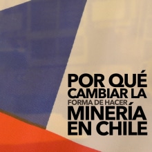 Cambiemos la minería Chilena. Br, ing & Identit project by rodrigo - 12.27.2017