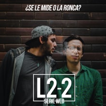 Serie Web: L2-2. Un proyecto de Cine, vídeo, televisión y Vídeo de Luis Enrique Zerpa Rojas - 12.07.2018