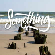 Needed to write "Something". Fotografia, e Lettering projeto de Santiago Barboza Márquez - 01.02.2018