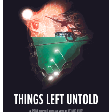 Shot Film Poster / Things Left Untold. Un proyecto de Cine, vídeo, televisión, Dirección de arte, Diseño gráfico y Cine de Constantino Briones Gómez - 05.10.2017
