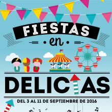 Cartel - "Fiestas en Delicias" 2016. Een project van Grafisch ontwerp van Sonia San José Campos - 01.07.2016
