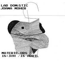 Lab doméstico con Joana Moher en Materic.org. Música, Curadoria, Artes plásticas, Colagem, e Design de som projeto de MATERIC.ORG - espacio de creación y pedagogía radical - 18.04.2018
