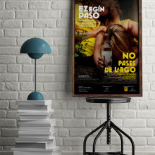 Ez egin paso. No pases de largo. Graphic Design, and Poster Design project by Aidearte · estudio de diseño - 09.07.2017
