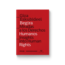 Libro «Miradas a los Derechos Humanos» . Design, Design editorial, Artes plásticas, Design gráfico, e Design de cartaz projeto de Leire y Eduardo - 02.05.2018