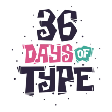 36 Days of Type. Design, Ilustração tradicional, Direção de arte, Br, ing e Identidade, Design de personagens, Tipografia, Lettering, Ilustração vetorial, Criatividade e Ilustração digital projeto de Shiffa McNasty - 04.05.2018